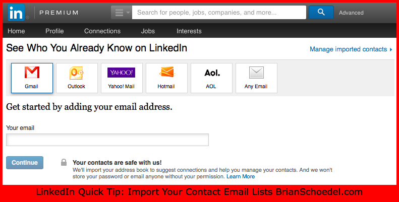 How to Import Contacts on LinkedIn Brian Schoedel gmail outlook yahoo hotmail aol excel any email